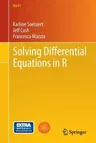 Solving Differential Equations in R (2012)