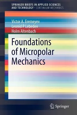 Foundations of Micropolar Mechanics (2013)