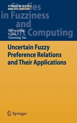 Uncertain Fuzzy Preference Relations and Their Applications (2013)