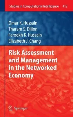 Risk Assessment and Management in the Networked Economy (2013)