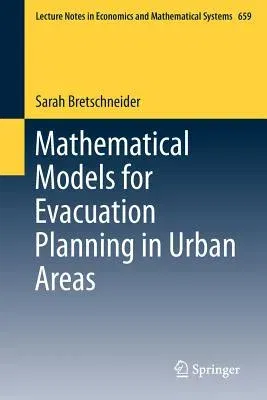 Mathematical Models for Evacuation Planning in Urban Areas (2013)