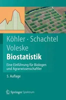 Biostatistik: Eine Einführung Für Biologen Und Agrarwissenschaftler (5. Aufl. 2012)