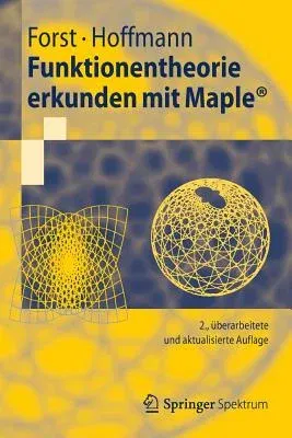 Funktionentheorie Erkunden Mit Maple (2. Aufl. 2012)