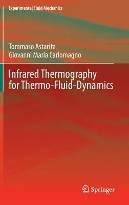 Infrared Thermography for Thermo-Fluid-Dynamics (2013)