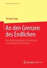 An Den Grenzen Des Endlichen: Das Hilbertprogramm Im Kontext Von Formalismus Und Finitismus (2013)