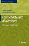 Corynebacterium Glutamicum: Biology and Biotechnology (2013)