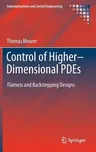 Control of Higher-Dimensional Pdes: Flatness and Backstepping Designs (2013)