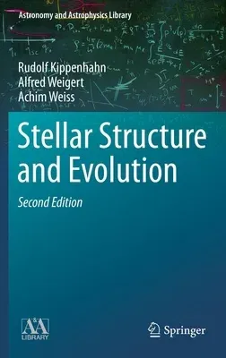 Stellar Structure and Evolution (2012)