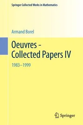 Oeuvres - Collected Papers IV: 1983 - 1999 (2001)