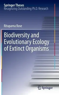 Biodiversity and Evolutionary Ecology of Extinct Organisms (2013)