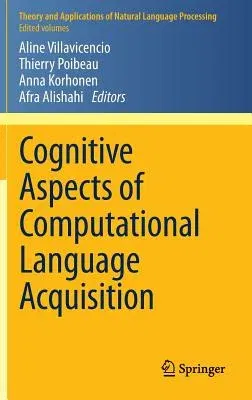 Cognitive Aspects of Computational Language Acquisition (2013)