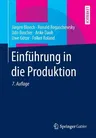 Einführung in Die Produktion (7., Korr. U. Aktualisierte Aufl. 2014)