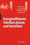 Energieeffiziente Fabriken Planen Und Betreiben (2009)