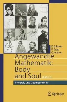 Angewandte Mathematik: Body and Soul: Band 2: Integrale Und Geometrie in Irn (2005)