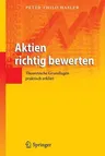 Aktien Richtig Bewerten: Theoretische Grundlagen Praktisch Erklärt (2011)