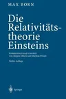 Die Relativitätstheorie Einsteins (7. Aufl. 2003. Unverand. Nachdruck. Softcover Reprint of the Original 7th 2003)