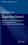 Dispersion Forces I: Macroscopic Quantum Electrodynamics and Ground-State Casimir, Casimir-Polder and Van Der Waals Forces (2012)