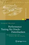 Performance Tuning Für Oracle-Datenbanken: Methoden Aus Der Praxis Für Die Praxis (2014)