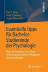 Essentielle Tipps Für Bachelor-Studierende Der Psychologie: Mehr ALS Studieren: Forschungserfahrung Und Fachliche Fähigkeiten in Der Psychologie (2013