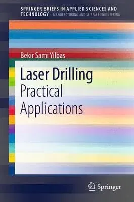 Laser Drilling: Practical Applications (2013)