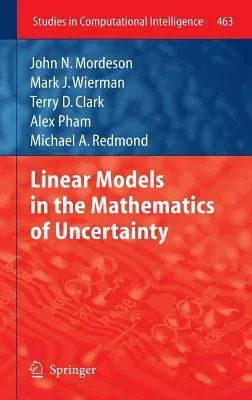 Linear Models in the Mathematics of Uncertainty (2013)