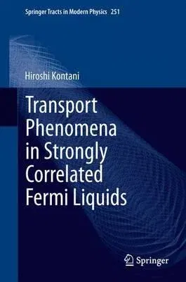 Transport Phenomena in Strongly Correlated Fermi Liquids (2013)