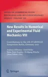 New Results in Numerical and Experimental Fluid Mechanics VIII: Contributions to the 17th Stab/Dglr Symposium Berlin, Germany 2010 (2013)