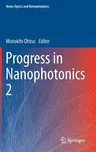 Progress in Nanophotonics 2 (2013)