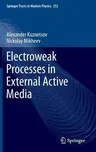 Electroweak Processes in External Active Media (2013)