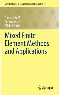 Mixed Finite Element Methods and Applications (2013)