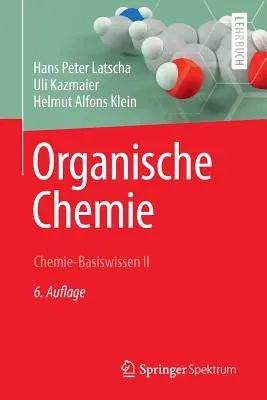 Organische Chemie: Chemie-Basiswissen II (6. Aufl. 2008. Softcover 2013)