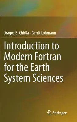 Introduction to Modern FORTRAN for the Earth System Sciences (2015)