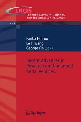 Recent Advances in Research on Unmanned Aerial Vehicles (2013)