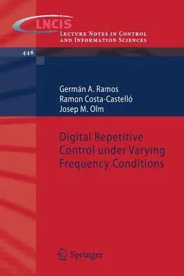 Digital Repetitive Control Under Varying Frequency Conditions (2013)