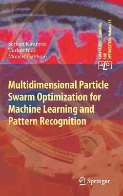 Multidimensional Particle Swarm Optimization for Machine Learning and Pattern Recognition (2014)