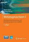 Werkzeugmaschinen 5: Messtechnische Untersuchung Und Beurteilung, Dynamische Stabilität (7. Aufl. 2006)