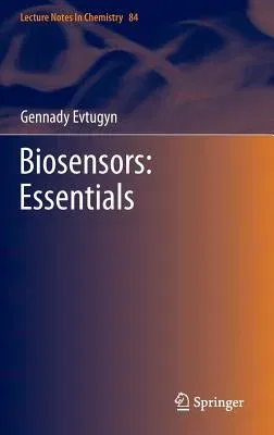 Biosensors: Essentials (2014)