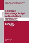 Advances in Depth Images Analysis and Applications: International Workshop, Wdia 2012, Tsukuba, Japan, November 11, 2012, Revised Selected and Invited