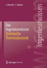 Das Ingenieurwissen: Technische Thermodynamik (2014)