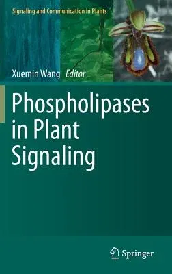 Phospholipases in Plant Signaling (2014)