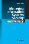 Managing Information Systems Security and Privacy (2006)