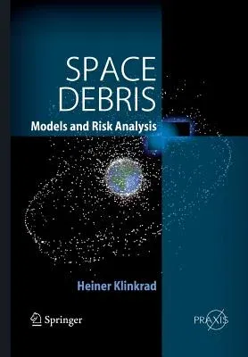 Space Debris: Models and Risk Analysis (2006)