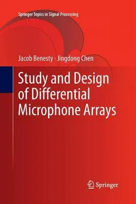 Study and Design of Differential Microphone Arrays (2013)