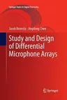 Study and Design of Differential Microphone Arrays (2013)