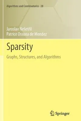 Sparsity: Graphs, Structures, and Algorithms (2012)