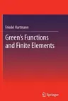 Green's Functions and Finite Elements (2013)