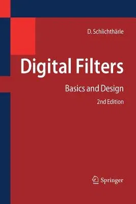 Digital Filters: Basics and Design (2011)