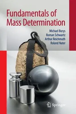 Fundamentals of Mass Determination (2012)