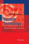 Vacuum Technology: Practice for Scientific Instruments (2008)