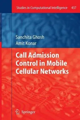 Call Admission Control in Mobile Cellular Networks (2013)